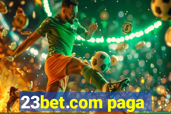 23bet.com paga